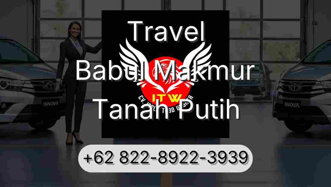 Travel Babul Makmur Tanah Putih
