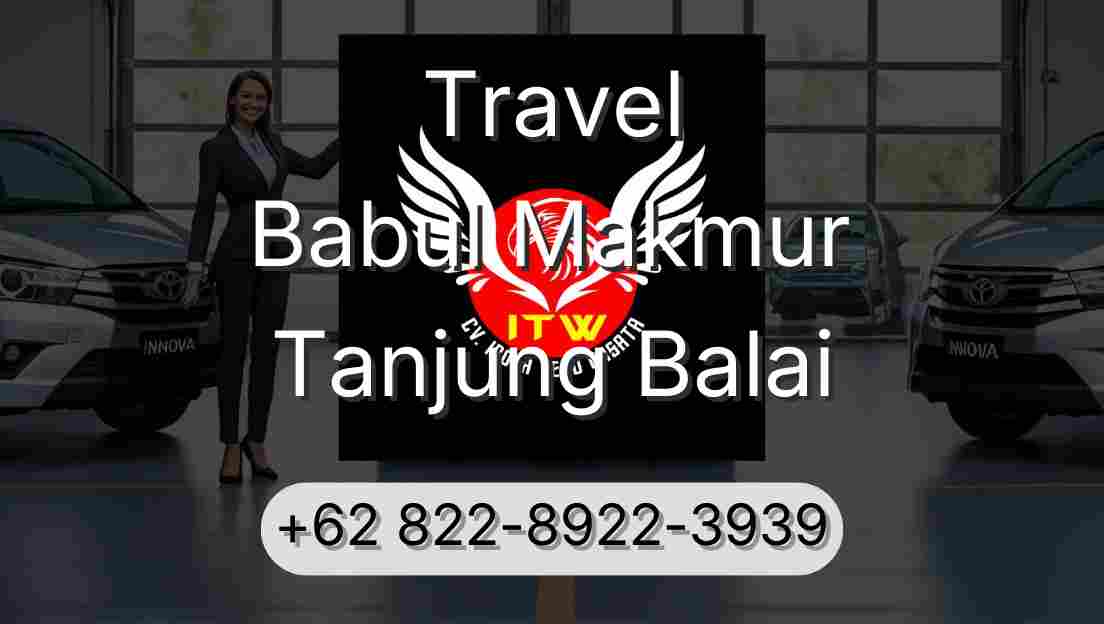 Travel Babul Makmur Tanjung Balai