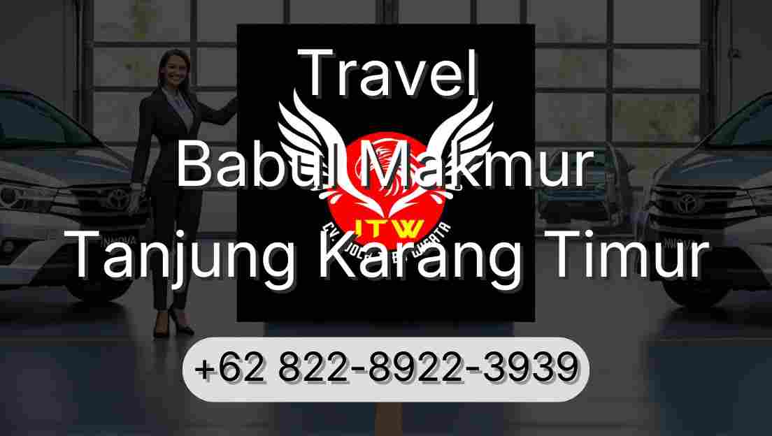 Travel Babul Makmur Tanjung Karang Timur