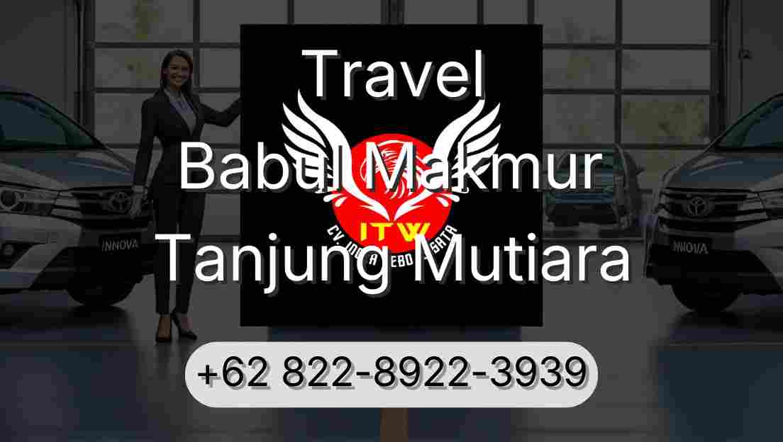 Travel Babul Makmur Tanjung Mutiara