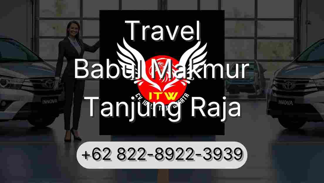 Travel Babul Makmur Tanjung Raja
