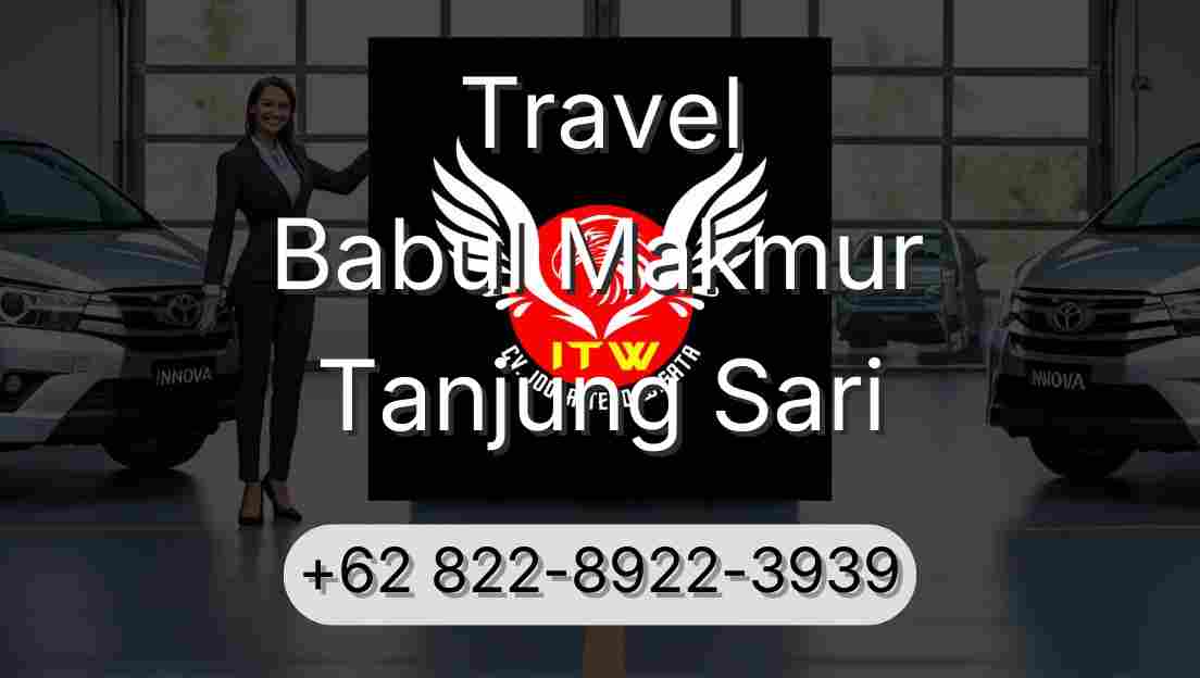 Travel Babul Makmur Tanjung Sari