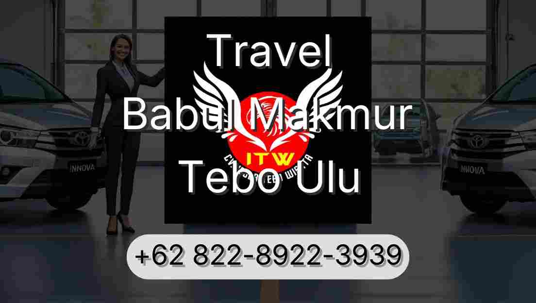 Travel Babul Makmur Tebo Ulu