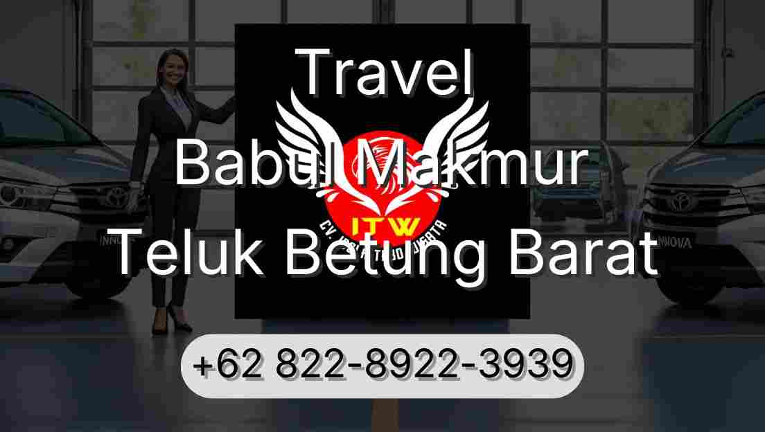 Travel Babul Makmur Teluk Betung Barat