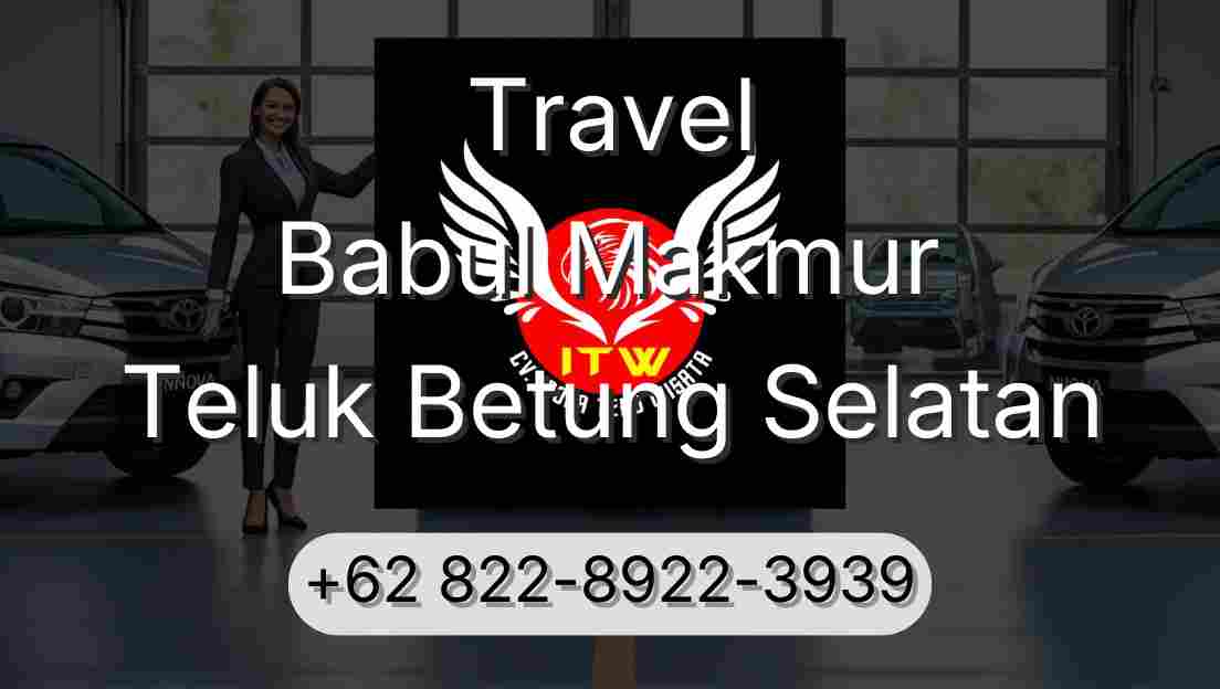 Travel Babul Makmur Teluk Betung Selatan