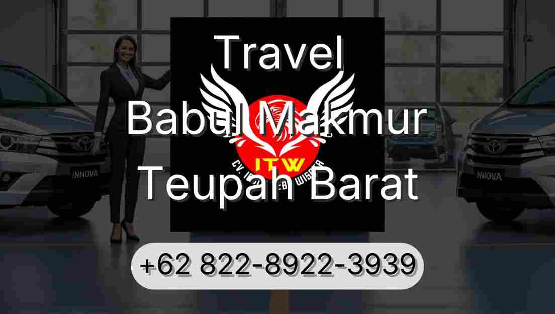 Travel Babul Makmur Teupah Barat
