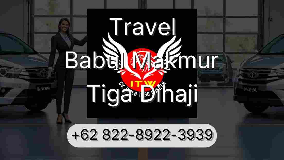 Travel Babul Makmur Tiga Dihaji