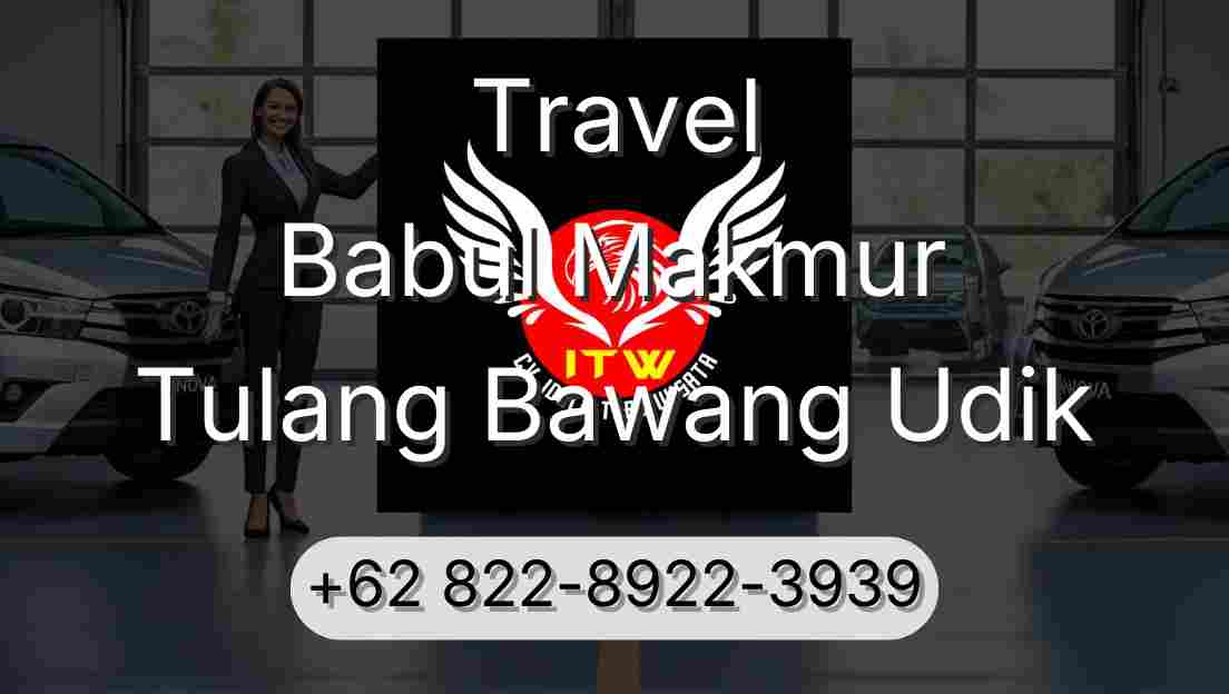 Travel Babul Makmur Tulang Bawang Udik