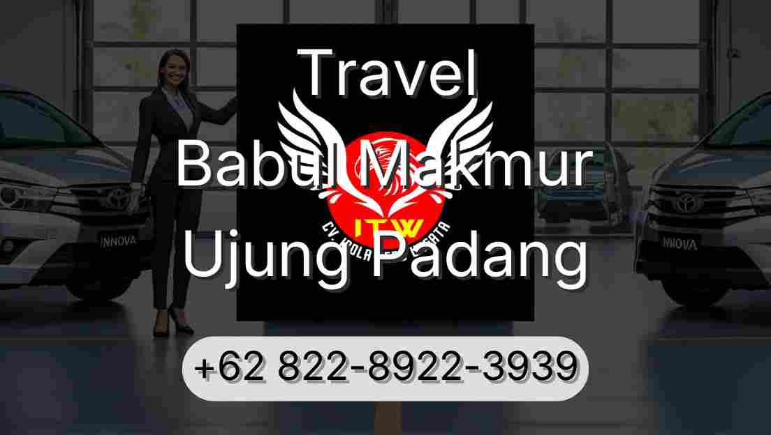 Travel Babul Makmur Ujung Padang