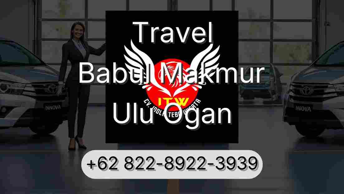 Travel Babul Makmur Ulu Ogan