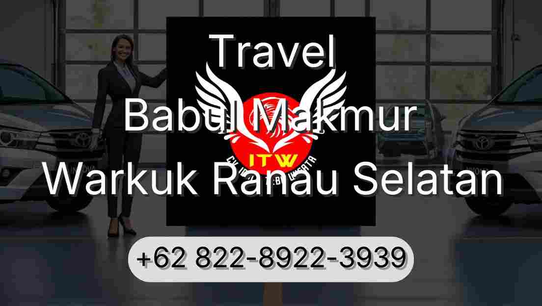 Travel Babul Makmur Warkuk Ranau Selatan