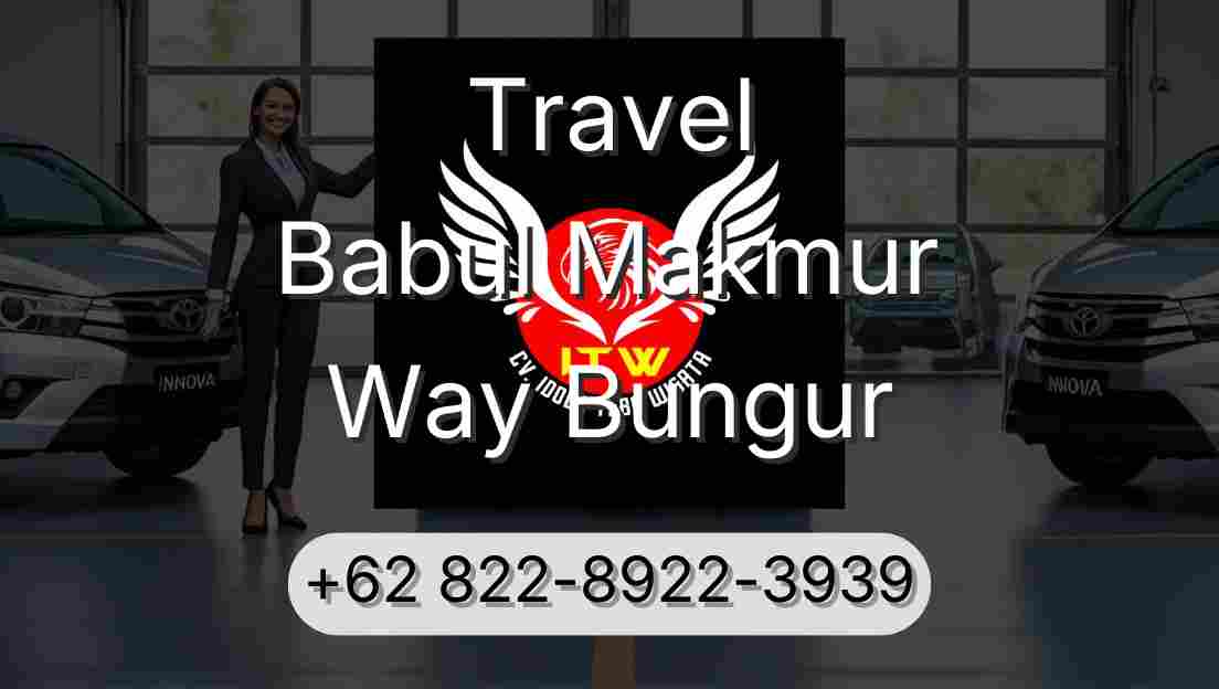 Travel Babul Makmur Way Bungur