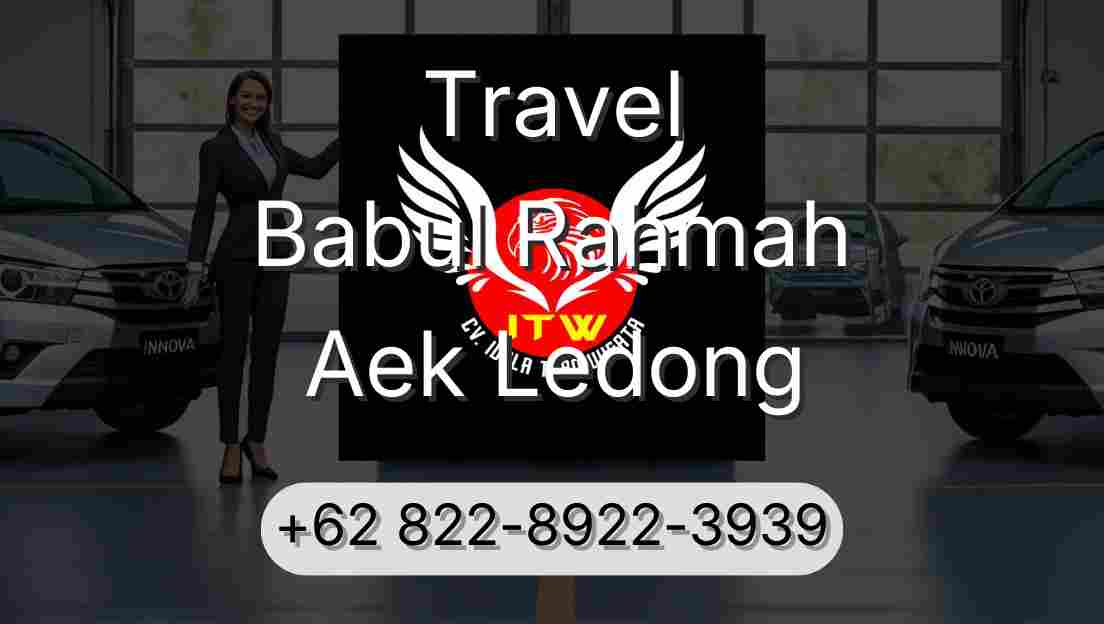 Travel Babul Rahmah Aek Ledong