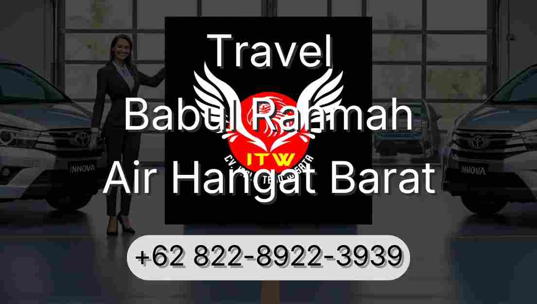 Travel Babul Rahmah Air Hangat Barat