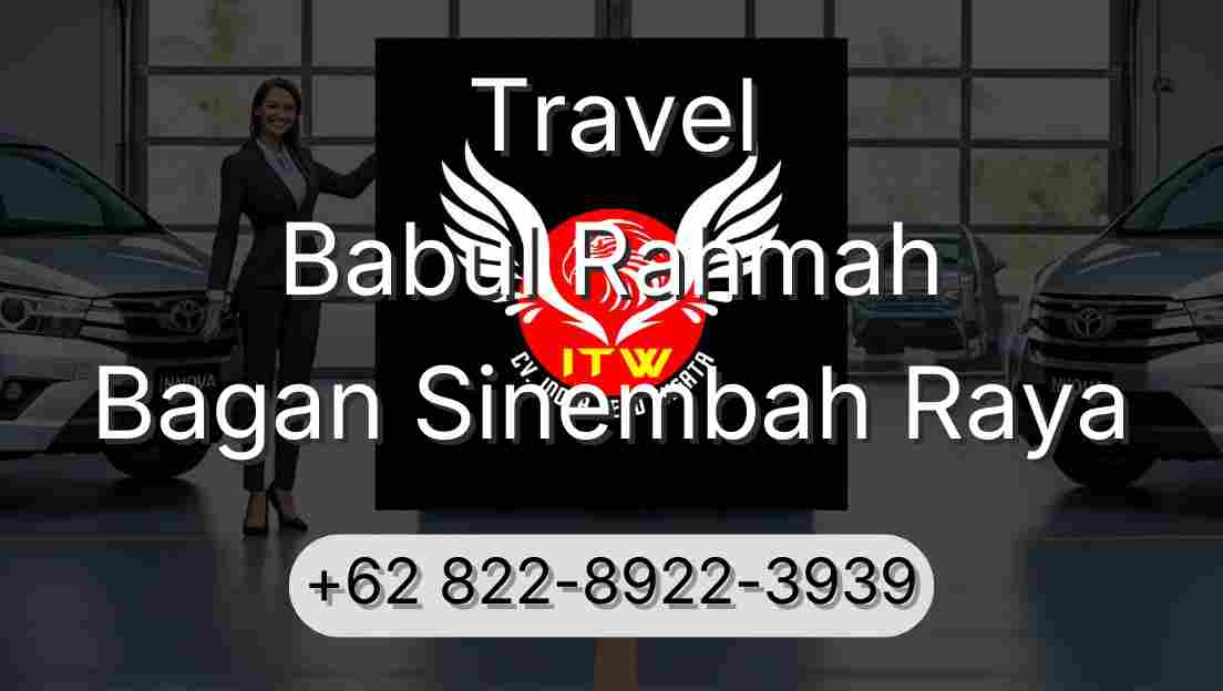 Travel Babul Rahmah Bagan Sinembah Raya