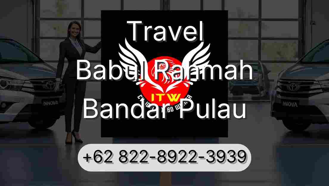 Travel Babul Rahmah Bandar Pulau