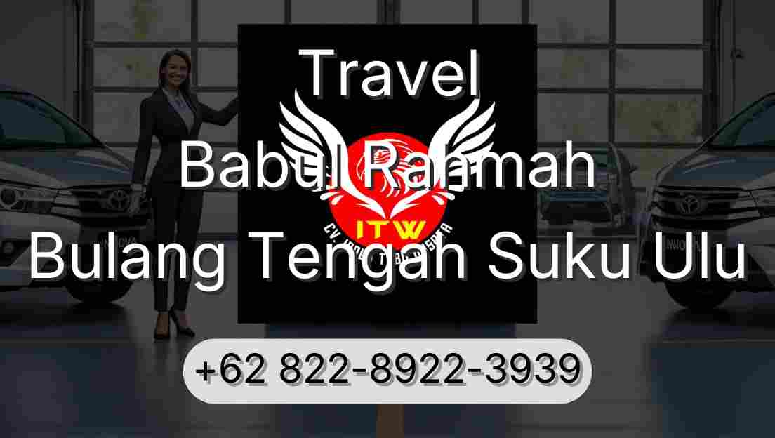 Travel Babul Rahmah Bulang Tengah Suku Ulu
