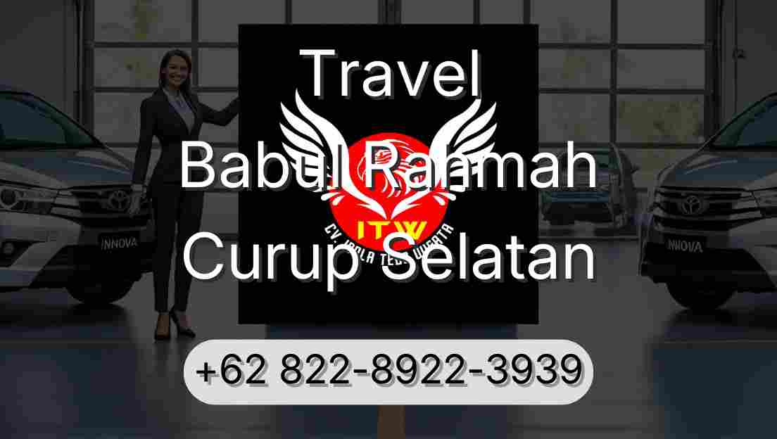 Travel Babul Rahmah Curup Selatan