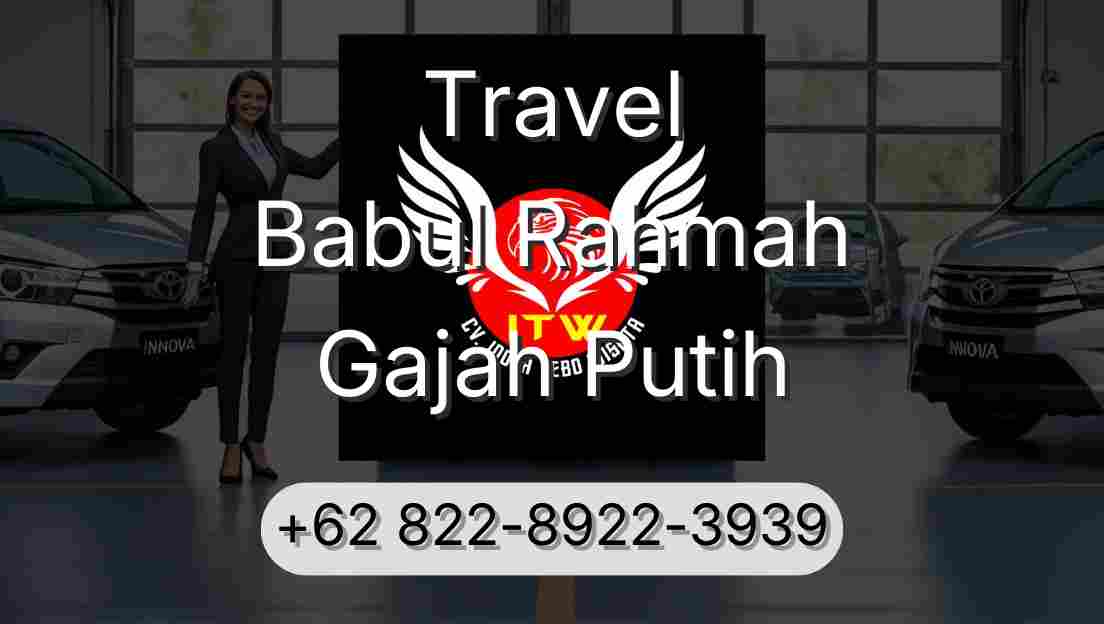 Travel Babul Rahmah Gajah Putih