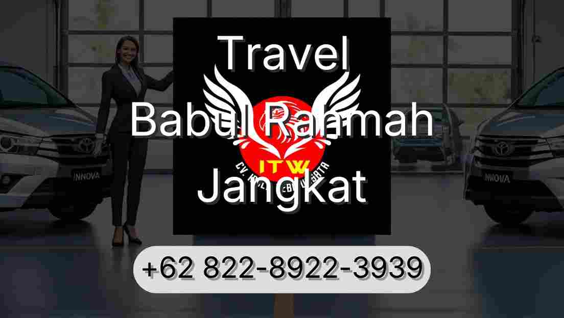 Travel Babul Rahmah Jangkat