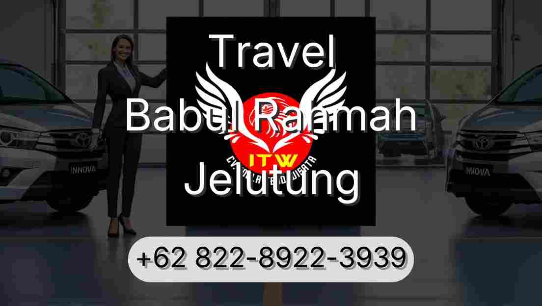 Travel Babul Rahmah Jelutung