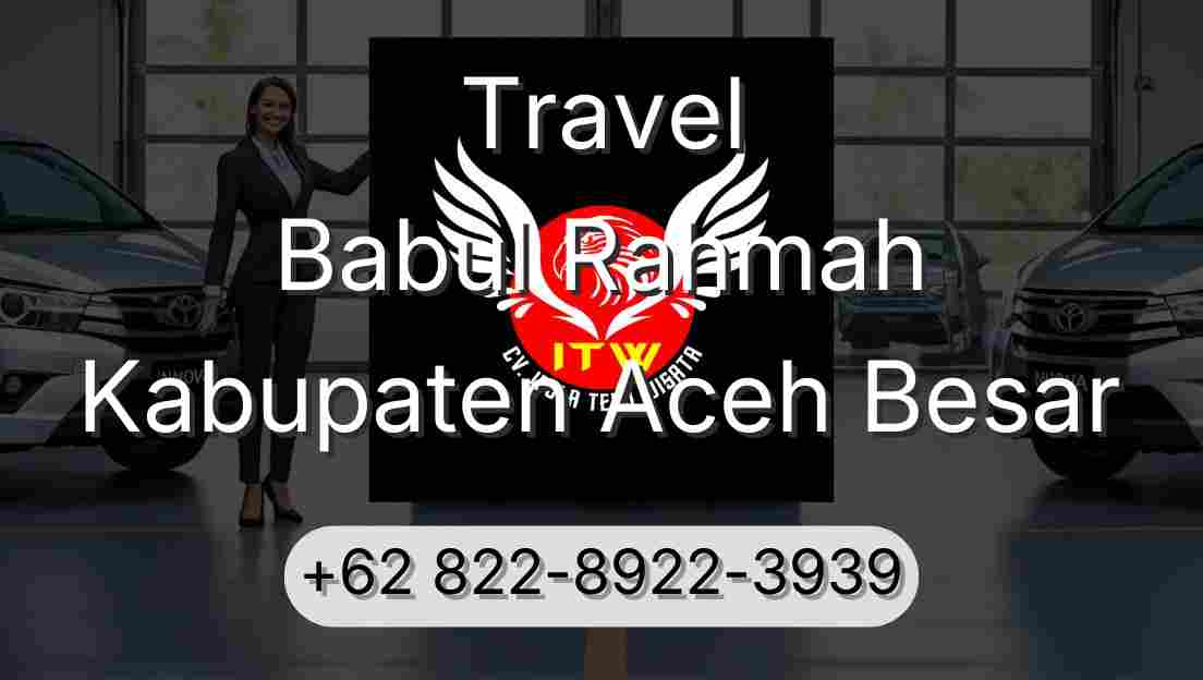 Travel Babul Rahmah Kabupaten Aceh Besar