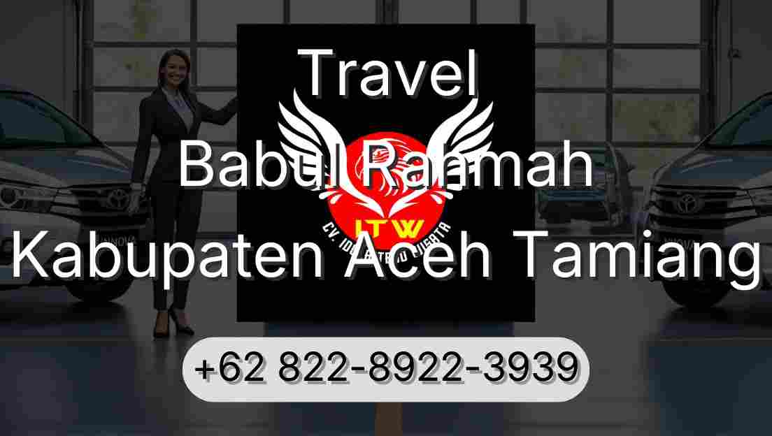 Travel Babul Rahmah Kabupaten Aceh Tamiang