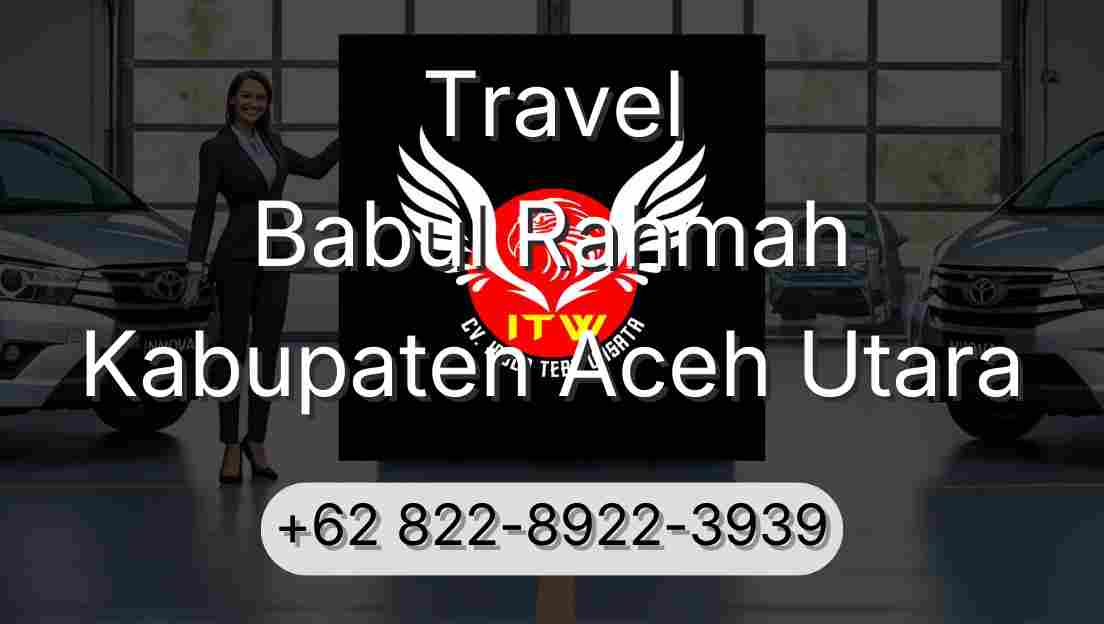 Travel Babul Rahmah Kabupaten Aceh Utara