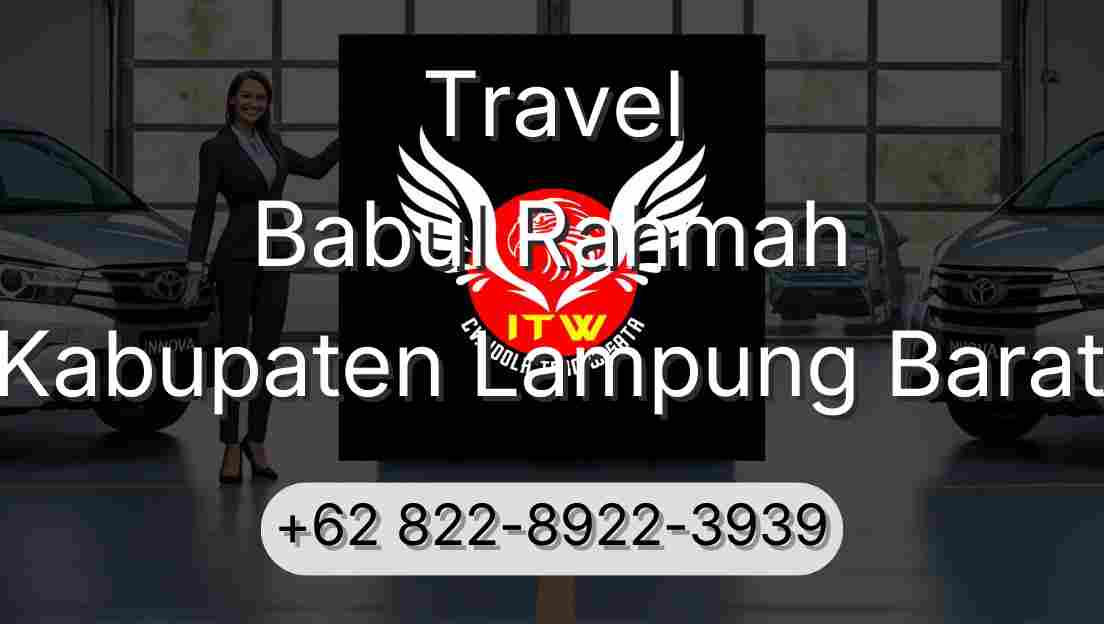 Travel Babul Rahmah Kabupaten Lampung Barat