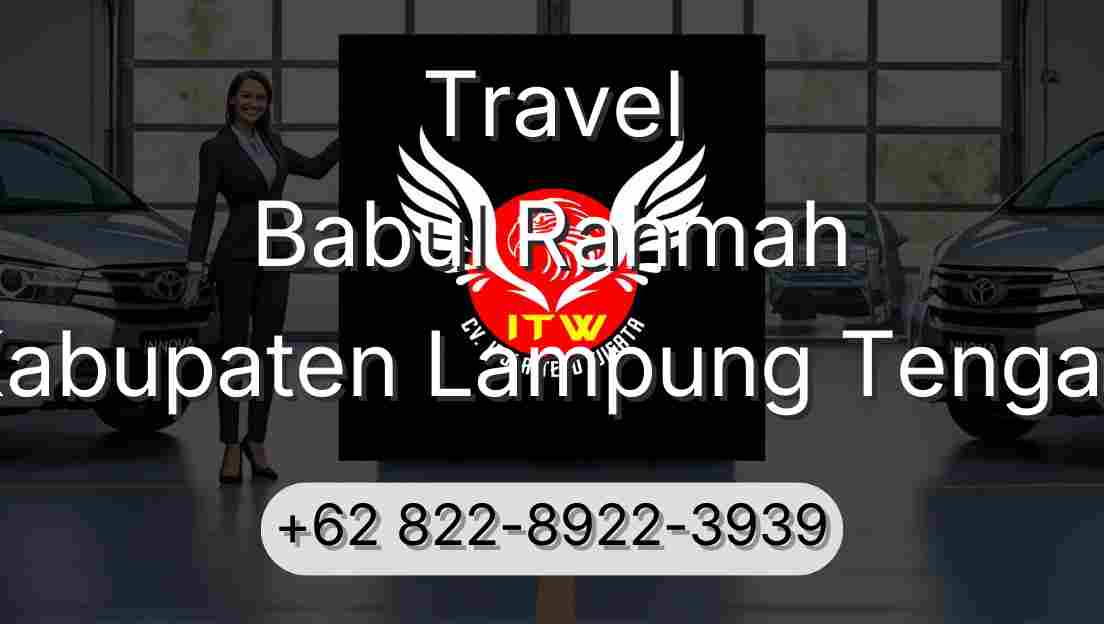 Travel Babul Rahmah Kabupaten Lampung Tengah