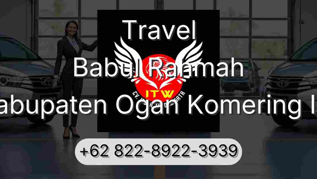 Travel Babul Rahmah Kabupaten Ogan Komering Ilir