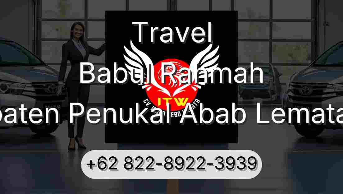 Travel Babul Rahmah Kabupaten Penukal Abab Lematang Ilir