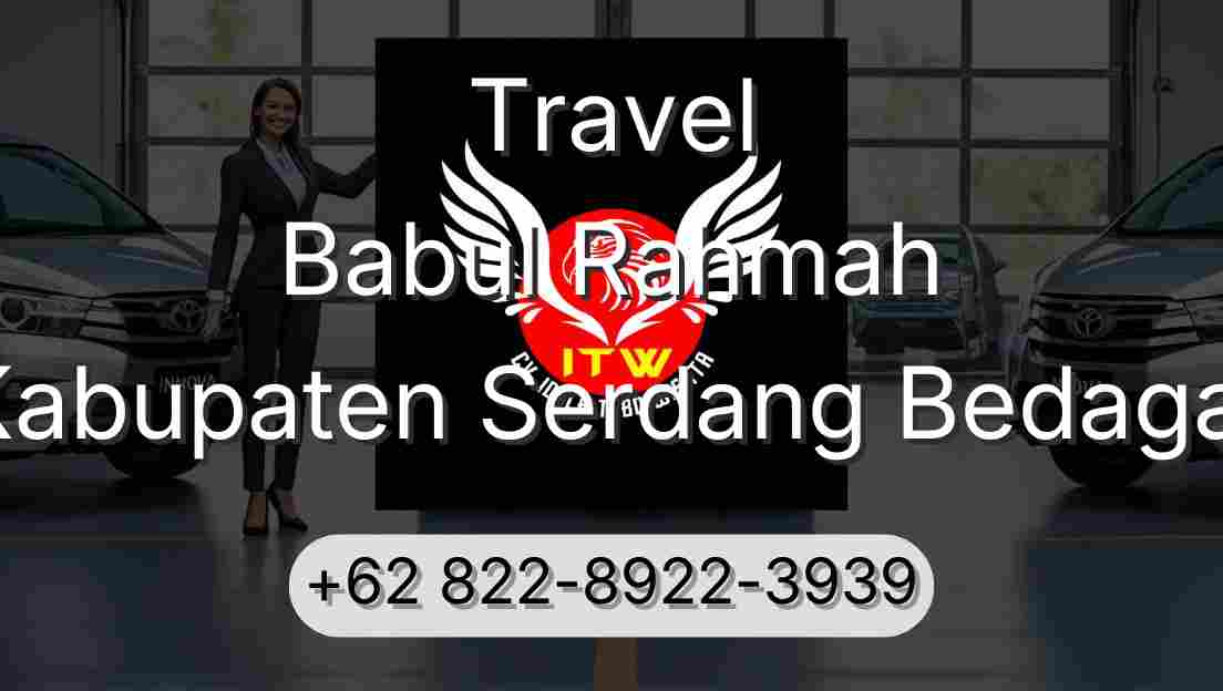 Travel Babul Rahmah Kabupaten Serdang Bedagai