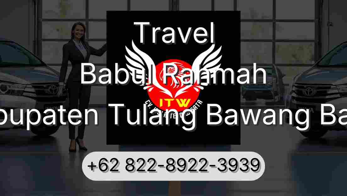 Travel Babul Rahmah Kabupaten Tulang Bawang Barat