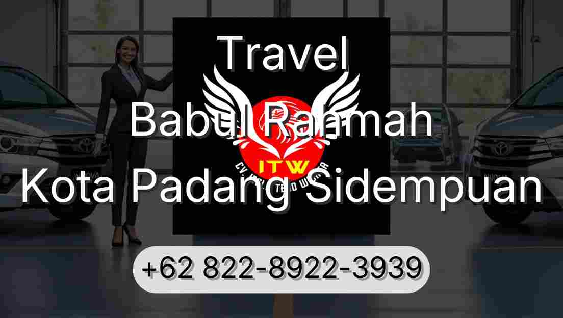 Travel Babul Rahmah Kota Padang Sidempuan