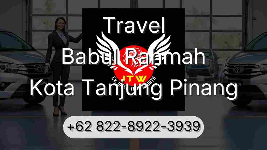 Travel Babul Rahmah Kota Tanjung Pinang