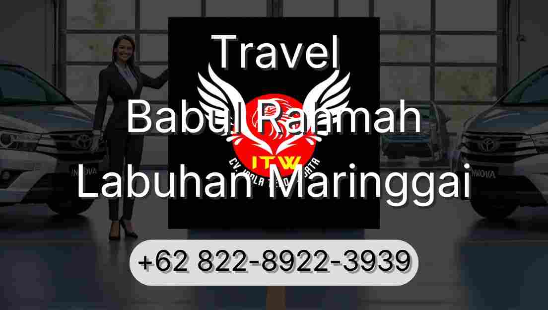 Travel Babul Rahmah Labuhan Maringgai