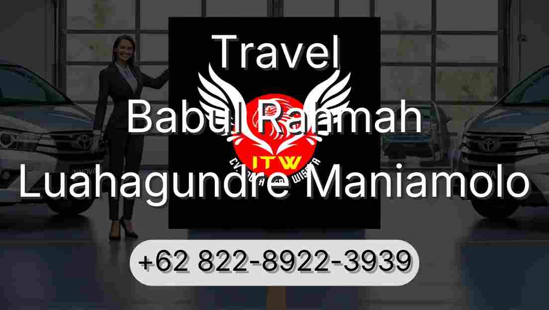 Travel Babul Rahmah Luahagundre Maniamolo