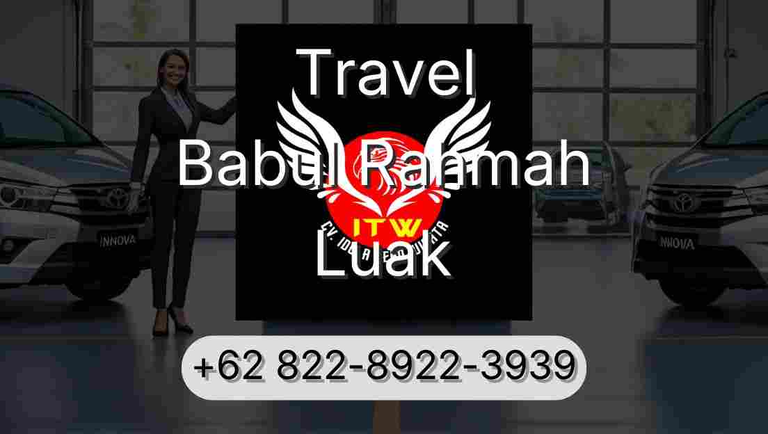Travel Babul Rahmah Luak