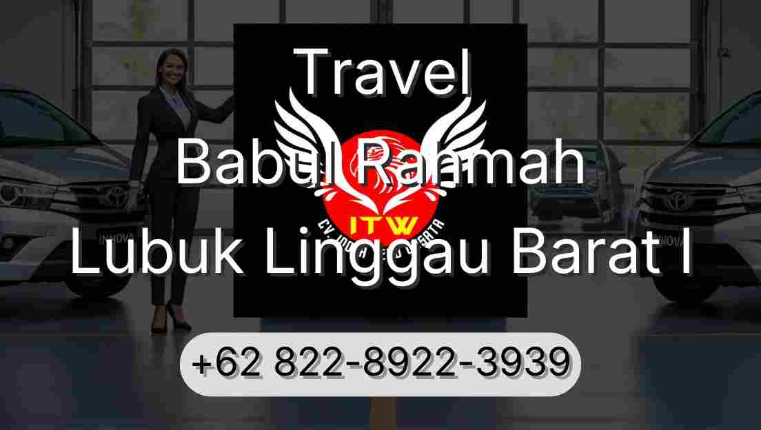 Travel Babul Rahmah Lubuk Linggau Barat I