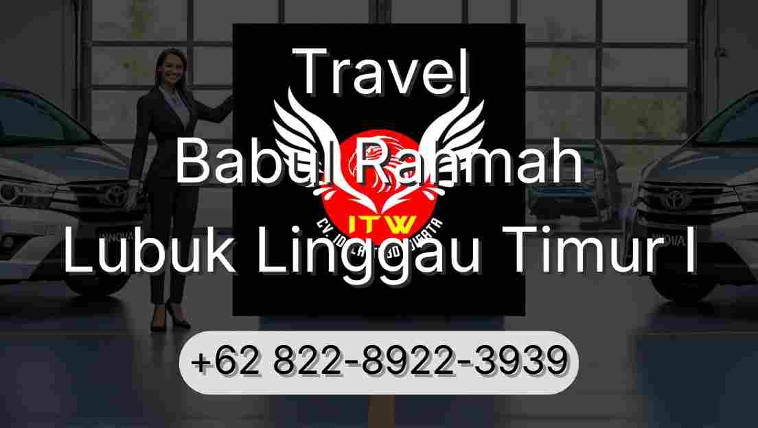 Travel Babul Rahmah Lubuk Linggau Timur I