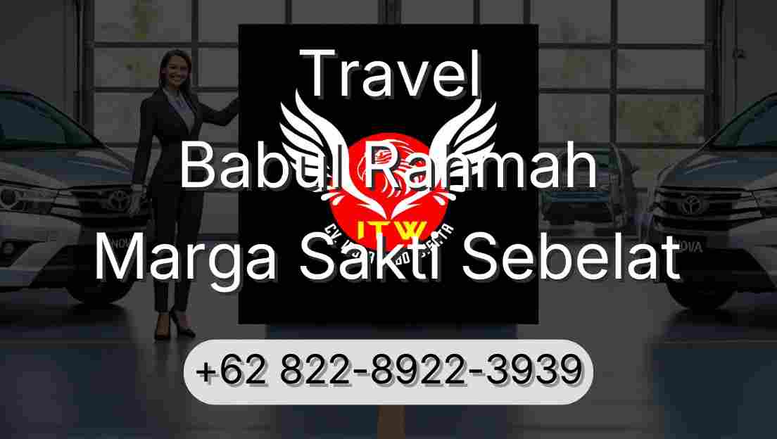 Travel Babul Rahmah Marga Sakti Sebelat