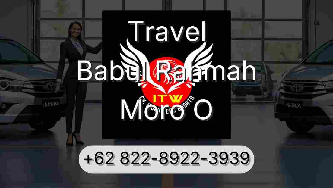 Travel Babul Rahmah Moro O