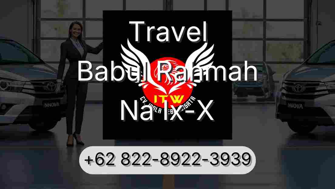 Travel Babul Rahmah Na Ix-X