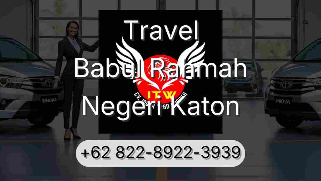 Travel Babul Rahmah Negeri Katon