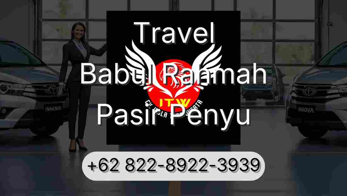 Travel Babul Rahmah Pasir Penyu