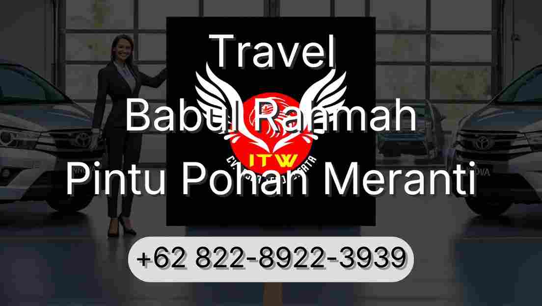 Travel Babul Rahmah Pintu Pohan Meranti