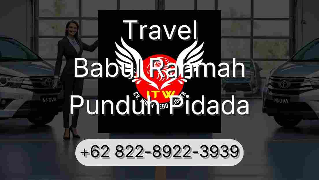 Travel Babul Rahmah Punduh Pidada