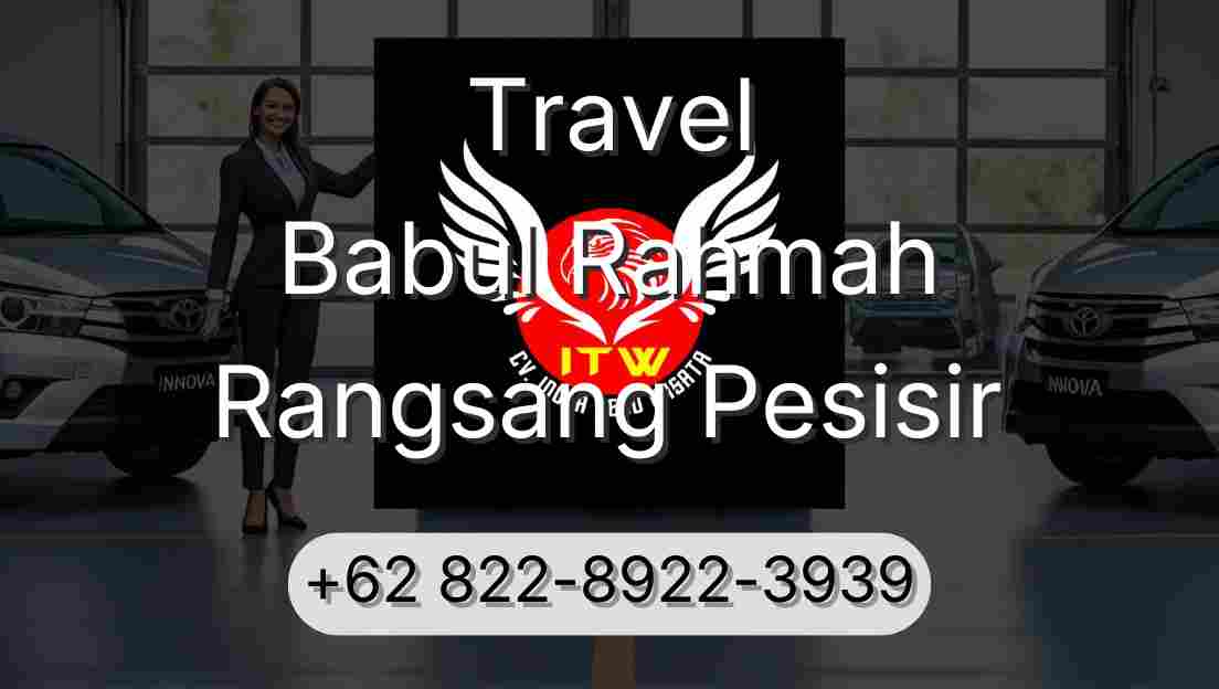 Travel Babul Rahmah Rangsang Pesisir