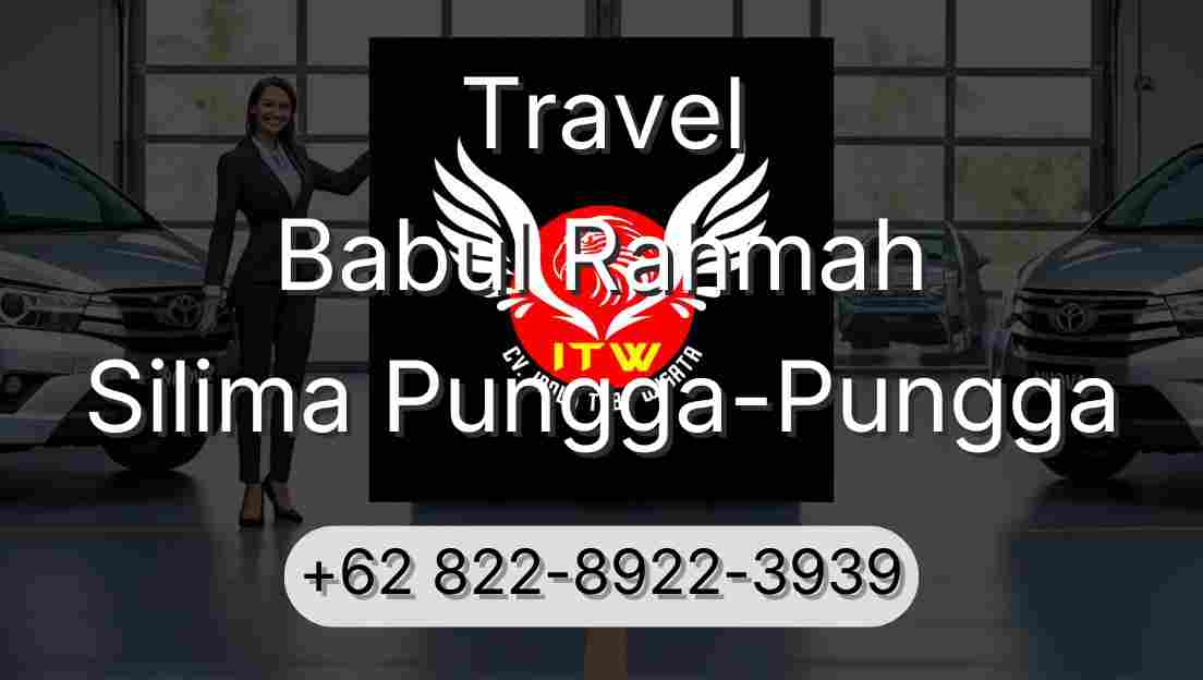 Travel Babul Rahmah Silima Pungga-Pungga